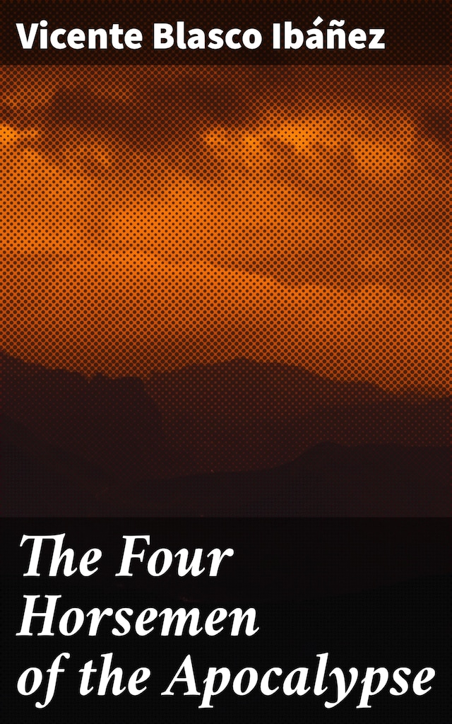Copertina del libro per The Four Horsemen of the Apocalypse