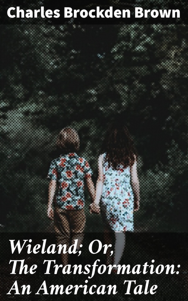 Book cover for Wieland; Or, The Transformation: An American Tale