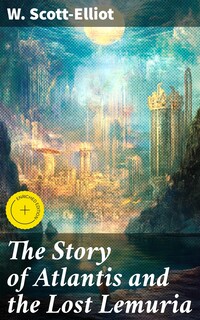 The Story of Atlantis and the Lost Lemuria