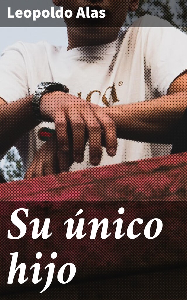 Couverture de livre pour Su único hijo