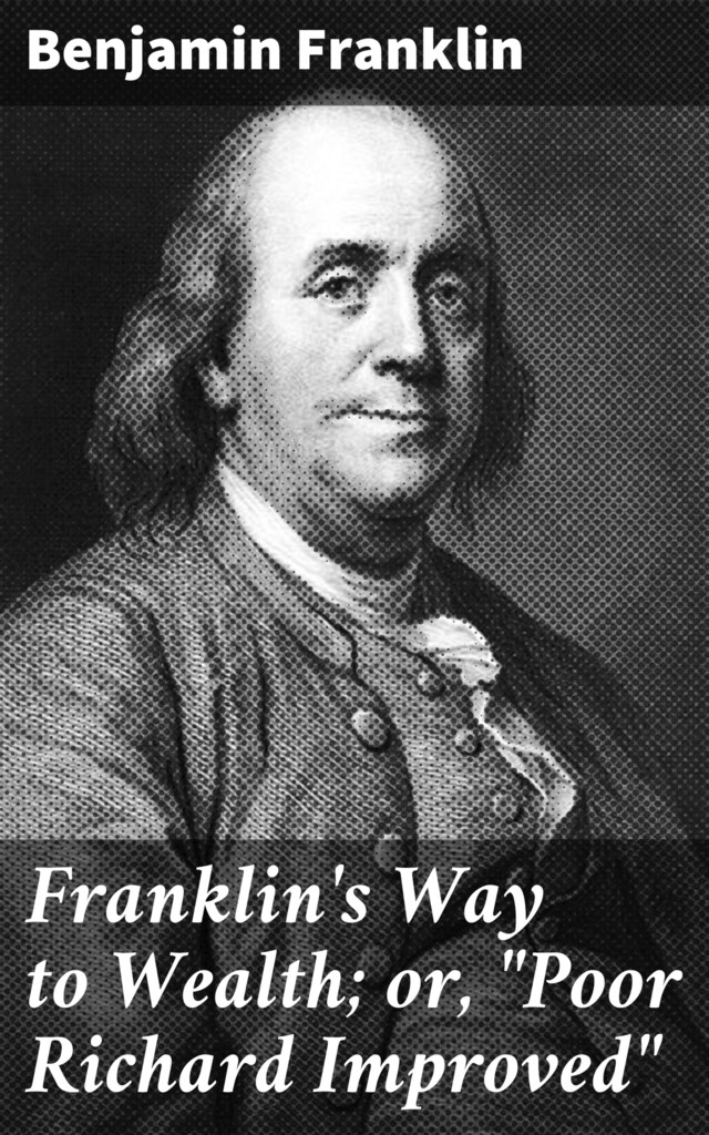 Book cover for Franklin's Way to Wealth; or, "Poor Richard Improved"