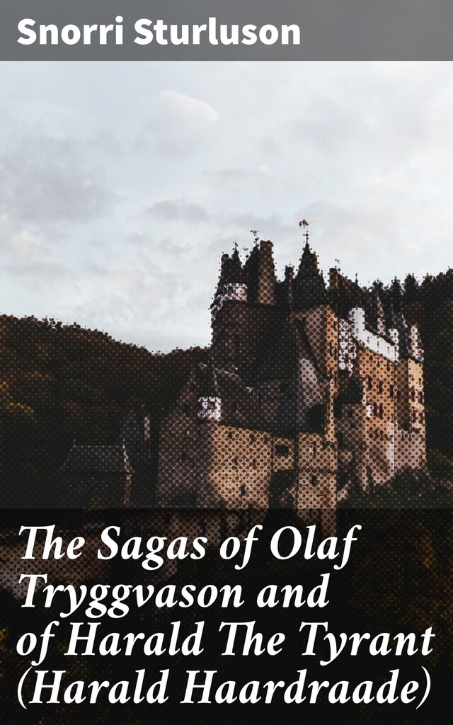 Buchcover für The Sagas of Olaf Tryggvason and of Harald The Tyrant (Harald Haardraade)