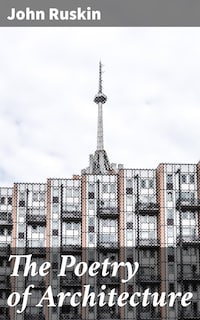 The Poetry of Architecture