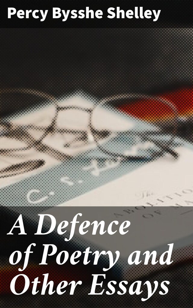 Book cover for A Defence of Poetry and Other Essays
