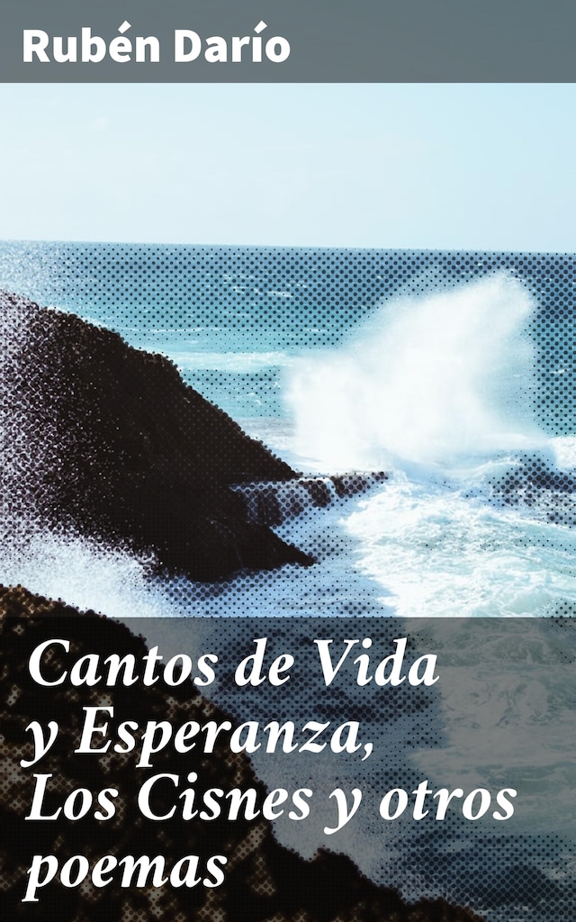 Book cover for Cantos de Vida y Esperanza, Los Cisnes y otros poemas