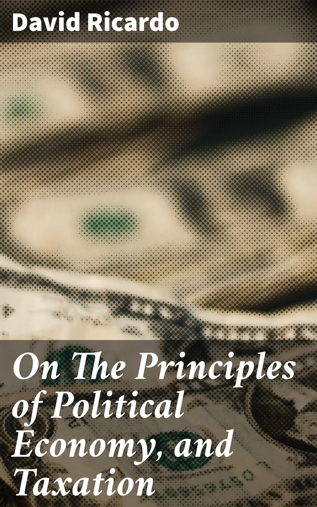 Portada de libro para On The Principles of Political Economy, and Taxation