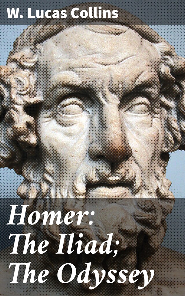 Buchcover für Homer: The Iliad; The Odyssey