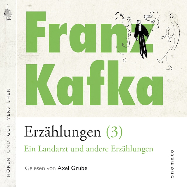 Franz Kafka − Erzählungen (3), Ein Landarzt und andere Erzählungen