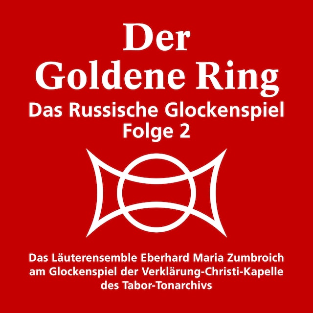 Couverture de livre pour Der goldene Ring - Das russische Glockenspiel