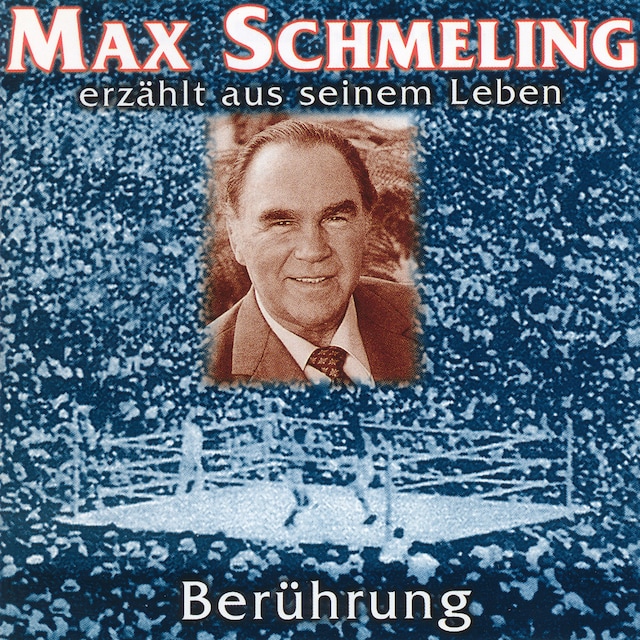 Buchcover für Berührung - Max Schmeling erzählt aus seinem Leben