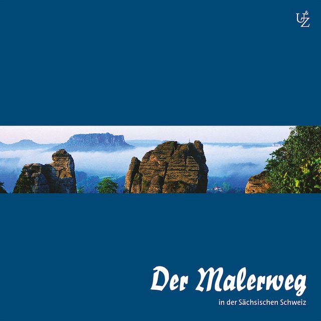 Copertina del libro per Der Malerweg in der Sächsischen Schweiz
