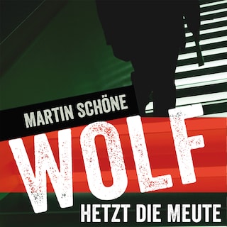 Wolf hetzt die Meute als Hörbuch