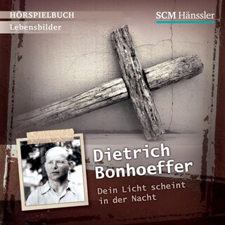 Dietrich Bonhoeffer als Hörbuch