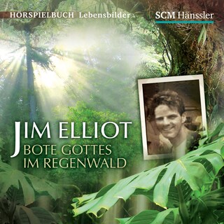 Jim Elliot als Hörbuch