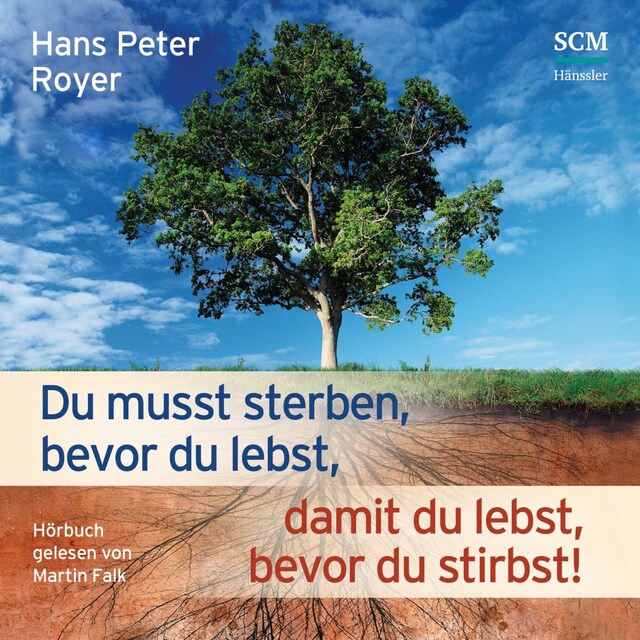 Copertina del libro per Du musst sterben, bevor du lebst, damit du lebst, bevor du stirbst