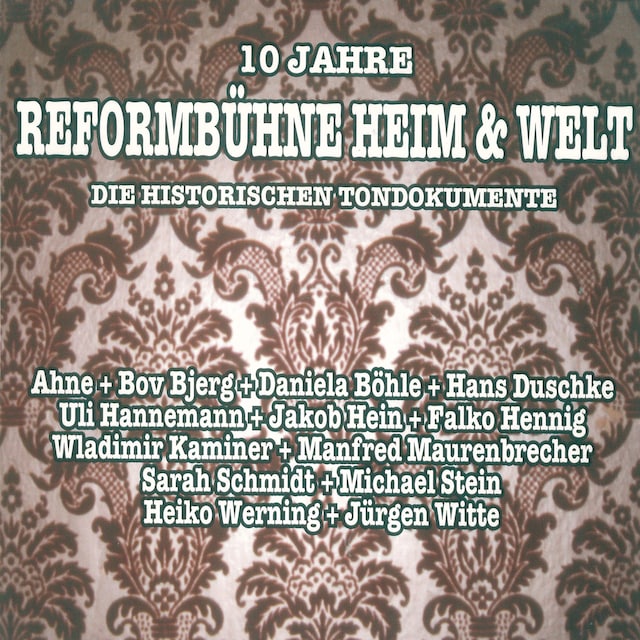 Copertina del libro per 10 Jahre Reformbühne Heim & Welt