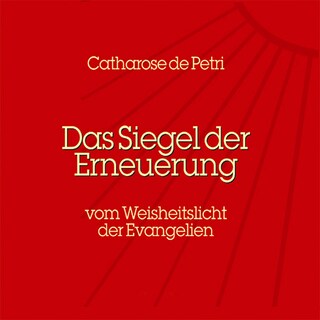 Das Siegel der Erneuerung als Hörbuch