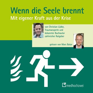 Wenn die Seele brennt als Hörbuch