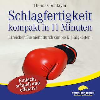 Schlagfertigkeit - kompakt in 11 Minuten als Hörbuch