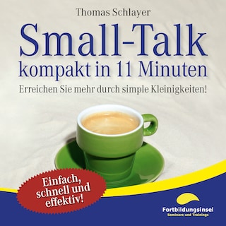 Small-Talk - kompakt in 11 Minuten als Hörbuch
