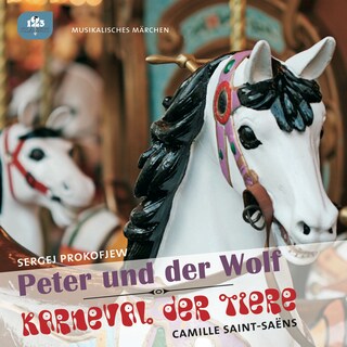 Peter und der Wolf / Karneval der Tiere als Hörbuch