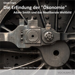 Die Erfindung der "Ökonomie" als Hörbuch