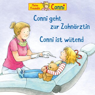 Conni geht zur Zahnärztin / Conni ist wütend als Hörbuch