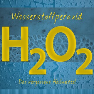 Wasserstoffperoxid als Hörbuch