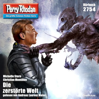Perry Rhodan 2754: Die zerstörte Welt als Hörbuch