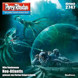 Perry Rhodan 2747: Neu-Atlantis als Hörbuch