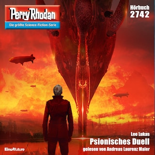 Perry Rhodan 2742: Psionisches Duell als Hörbuch