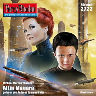 Perry Rhodan 2722: Altin Magara als Hörbuch