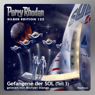 Perry Rhodan Silber Edition 122: Gefangene der SOL (Teil 3) als Hörbuch