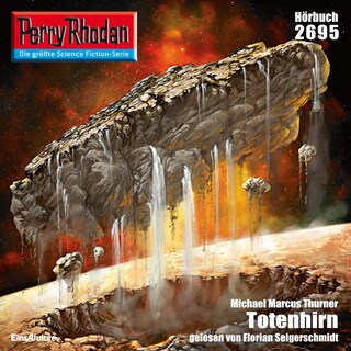 Perry Rhodan 2695: Totenhirn als Hörbuch