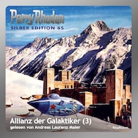 Perry Rhodan Silber Edition 85: Allianz der Galaktiker (Teil 3)