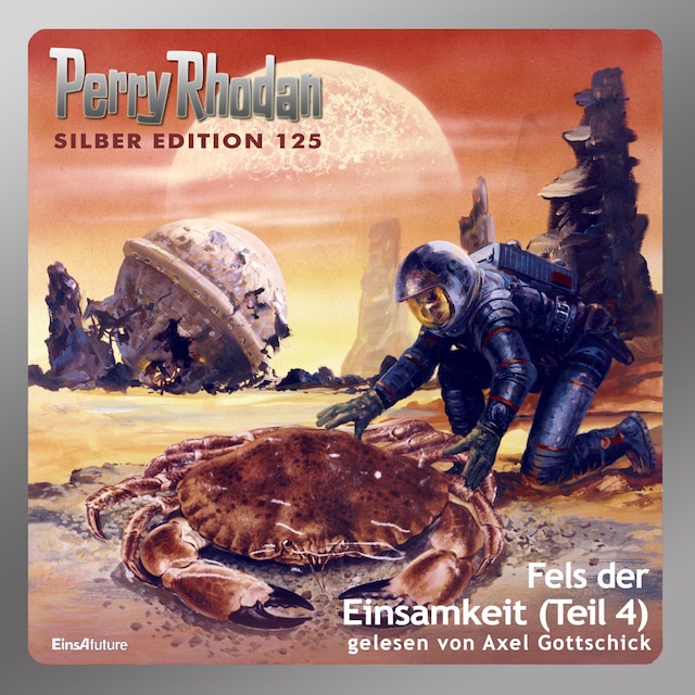 Book cover for Perry Rhodan Silber Edition 125: Fels der Einsamkeit (Teil 4)