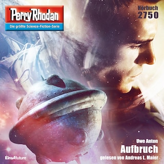 Perry Rhodan 2750: Aufbruch als Hörbuch