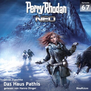 Perry Rhodan Neo 67: Das Haus Pathis als Hörbuch