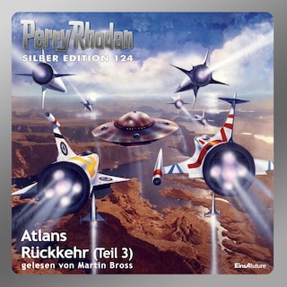 Perry Rhodan Silber Edition 124: Atlans Rückkehr (Teil 3) als Hörbuch