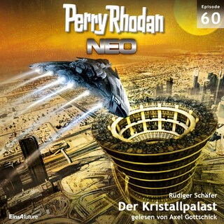 Perry Rhodan Neo 60: Der Kristallpalast als Hörbuch