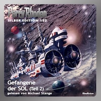 Perry Rhodan Silber Edition 122: Gefangene der SOL (Teil 2)