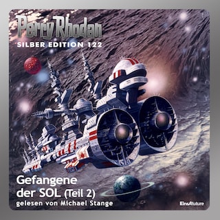 Perry Rhodan Silber Edition 122: Gefangene der SOL (Teil 2) als Hörbuch