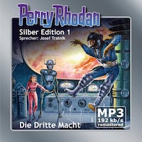 Perry Rhodan Silber Edition 01: Die Dritte Macht - Remastered