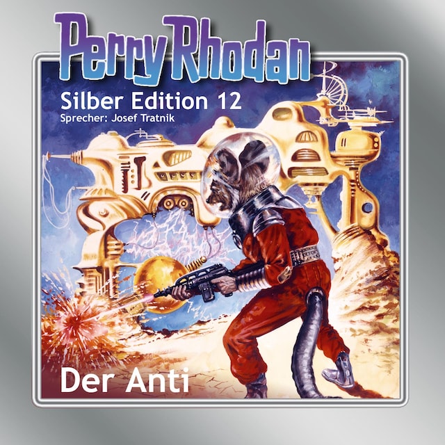 Okładka książki dla Perry Rhodan Silber Edition 12: Der Anti