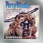 Perry Rhodan Silber Edition 27: Andromeda