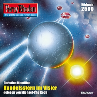 Perry Rhodan 2580: Handelsstern im Visier als Hörbuch