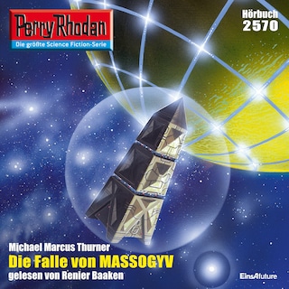Perry Rhodan 2570: Die Falle von MASSOGYV als Hörbuch
