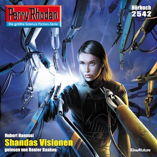 Perry Rhodan 2542: Shandas Visionen als Hörbuch