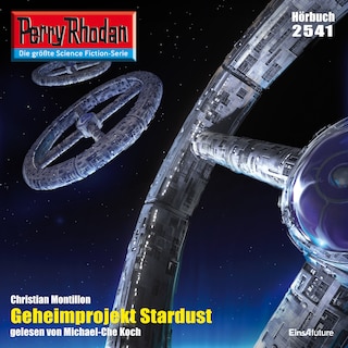 Perry Rhodan 2541: Geheimprojekt Stardust als Hörbuch