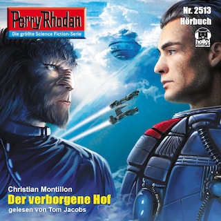 Perry Rhodan 2513: Der verborgene Hof als Hörbuch